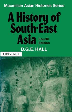 History of South East Asia de D.G.E. Hall