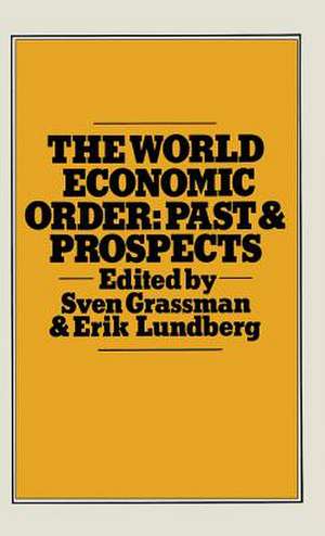 The World Economic Order: Past and Prospects de E. Lundberg