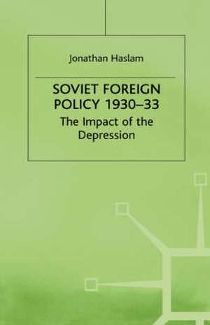 Soviet Foreign Policy de J. Haslam