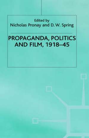 Propaganda, Politics and Film, 1918–45 de Kenneth A. Loparo