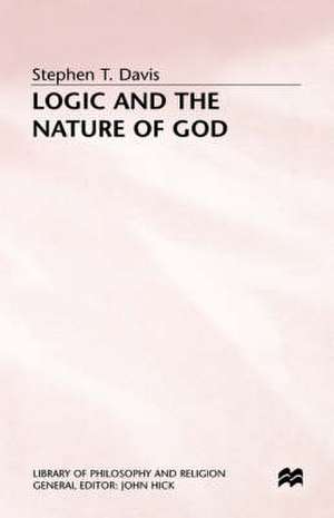 Logic and the Nature of God de Stephen T. Davis