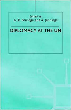 Diplomacy at the UN de A. Jennings