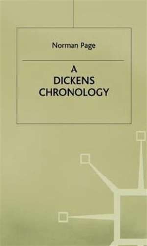 A Dickens Chronology de Norman Page