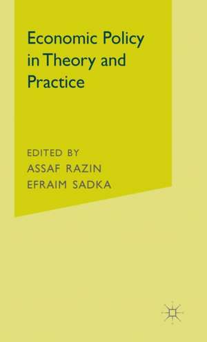 Economic Policy in Theory and Practice de Assaf Razin