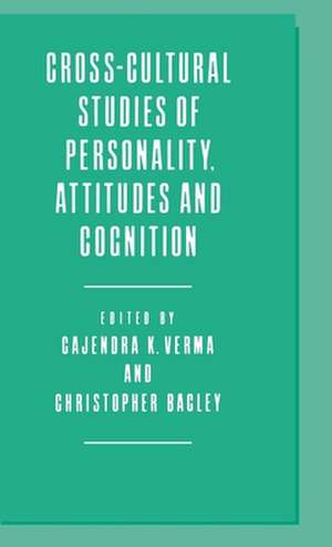 Cross-Cultural Studies of Personality, Attitudes and Cognition de Christopher Bagley