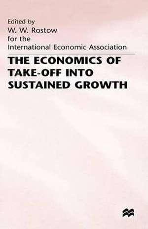 The Economics of Take-Off into Sustained Growth de W. Rostow