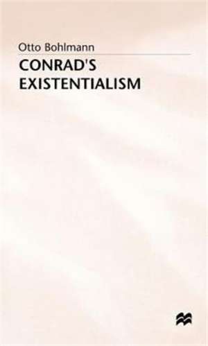 Conrads Existentialism de Otto Bohlmann