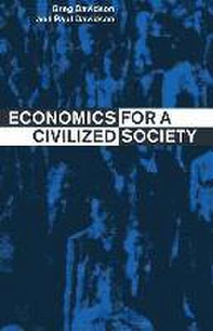 Economics for a Civilized Society de Greg Davidson