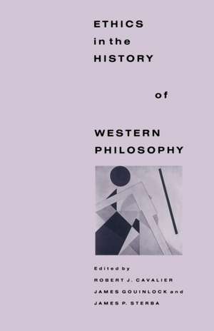 Ethics in the History of Western Philosophy de Robert Cavalier