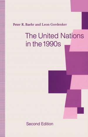 The United Nations in the 1990s de Peter R. Baehr