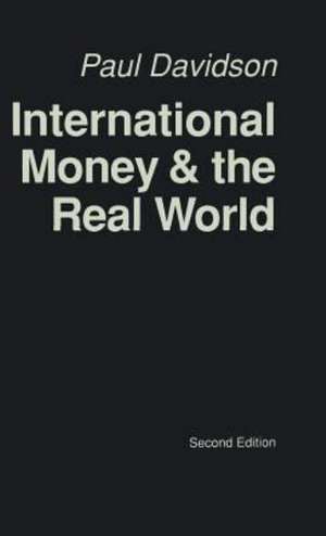 International Money and the Real World de P. Davidson