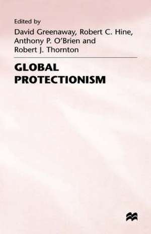 Global Protectionism de David Greenaway