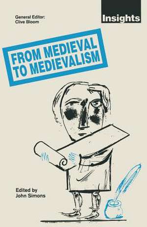 From Medieval to Medievalism de John Simons