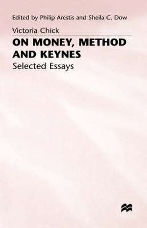 On Money, Method and Keynes: Selected Essays de Philip Arestis