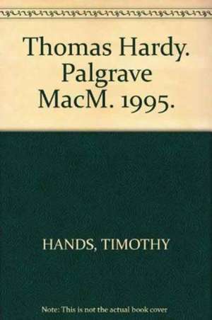 Thomas Hardy de Timothy Hands