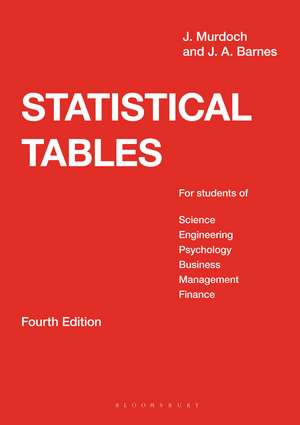 Statistical Tables: For students of Science Engineering Psychology Business Management Finance de J.A. Barnes