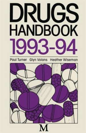 Drugs Handbook 1993–94 de Paul Turner