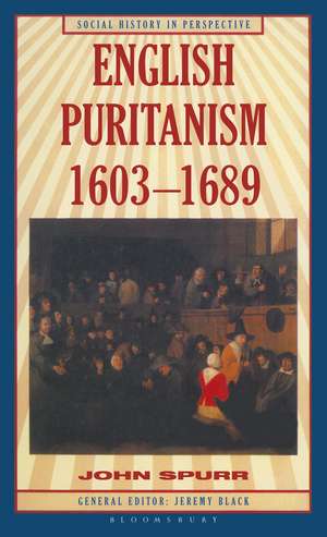 English Puritanism de John Spurr