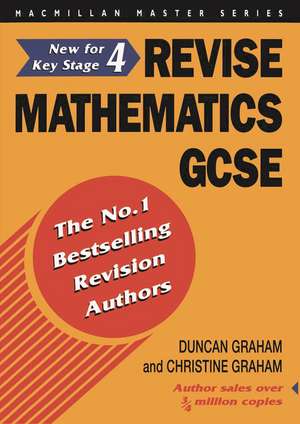 Revise Mathematics to Further Level GCSE de Christine Graham