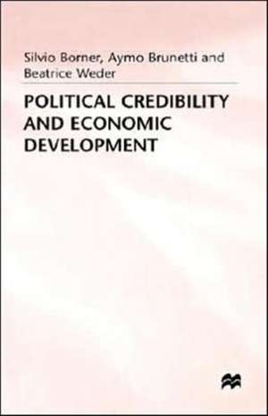 Political Credibility and Economic Development de Silvio Borner