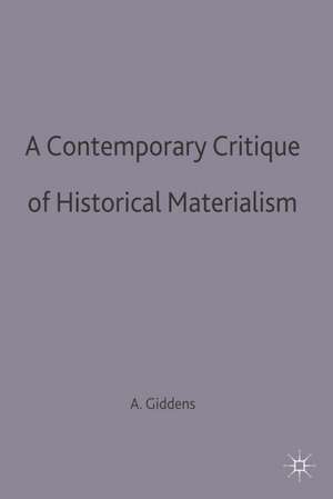 A Contemporary Critique of Historical Materialism de Anthony Giddens