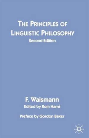 The Principles of Linguistic Philosophy de F. Waismann