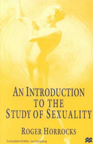 An Introduction to the Study of Sexuality de R. Horrocks