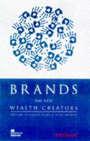 Brands: The New Wealth Creators de S. Hart