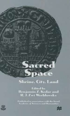 Sacred Space de Benjamin Z. Kedar