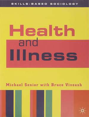 Health and Illness de Michael Senior