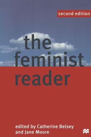 The Feminist Reader: Essays in Gender and the Politics of Literary Criticism de Prof. Catherine Belsey