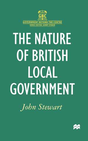 The Nature of British Local Government de John Stewart