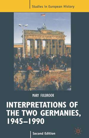 Interpretations of the Two Germanies, 1945-1990 de Roy Porter