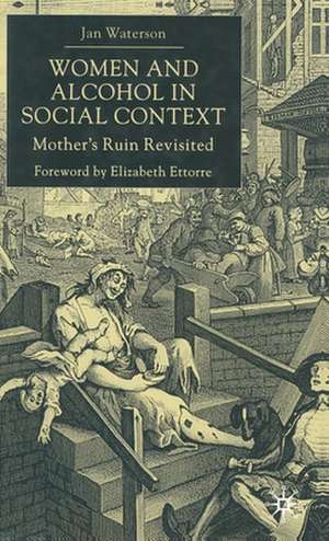 Women and Alcohol in Social Context: Mother’s Ruin Revisited de J. Waterson