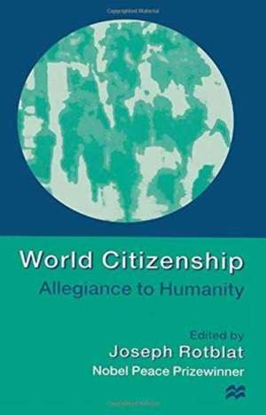 World Citizenship de Joseph Rotblat