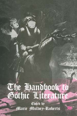 The Handbook to Gothic Literature de Marie Mulvey-Roberts