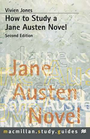 How to Study a Jane Austen Novel de Vivien Jones