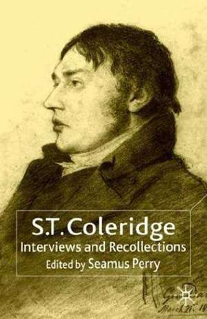 S.T. Coleridge: Interviews and Recollections de N. Trott