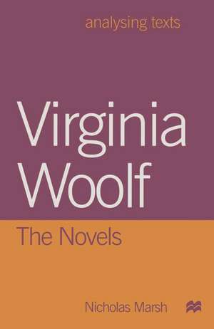 Virginia Woolf: The Novels de Nicholas Marsh