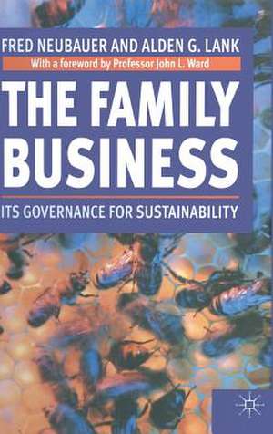 The Family Business: Its Governance for Sustainability de Fred Neubauer