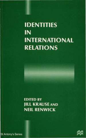 Identities in International Relations de Jill Krause