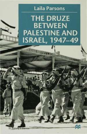 The Druze between Palestine and Israel 1947–49 de L. Parsons