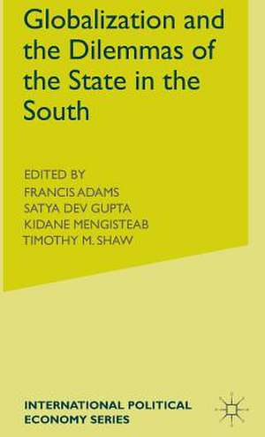 Globalization and the Dilemmas of the State in the South de Satya Gupta