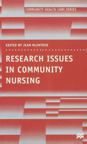 Research Issues in Community Nursing de Jean McIntosh