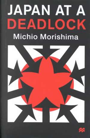 Japan at a Deadlock de Michio Morishima