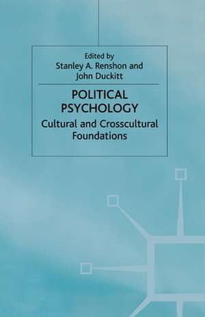 Political Psychology: Cultural and Crosscultural Foundations de S. Renshon