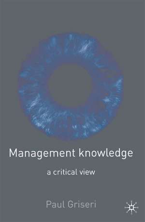 Management Knowledge: A Critical View de Paul Griseri