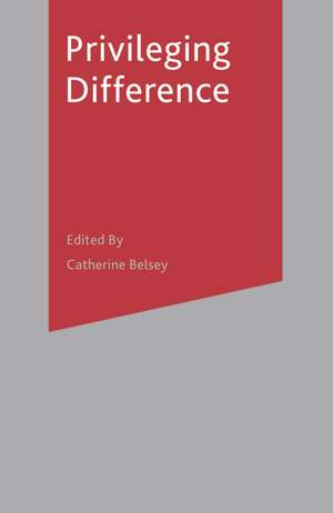 Privileging Difference de Antony Easthope