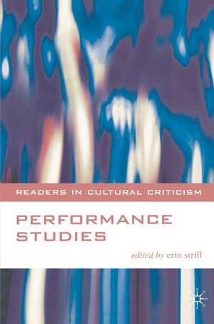 Performance Studies de Erin Striff