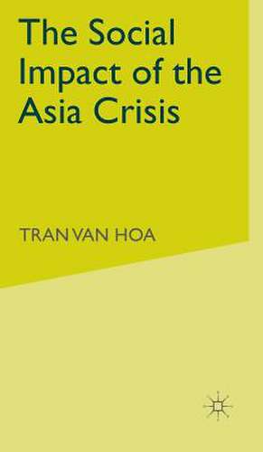 The Social Impact of the Asia Crisis de Kenneth A. Loparo